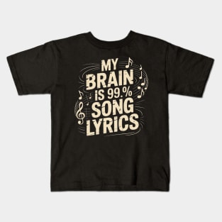 My Brain Is 99% Song Lyrics Singer Music Lover Kids T-Shirt